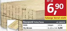 Rauspund Fichte/Tanne bei BAUHAUS in Cottbus Rauspund Fichte/Tanne im Angebot bei BAUHAUS Cottbus für 6,90 €