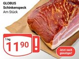 Schinkenspeck im Angebot bei GLOBUS in Jena Schinkenspeck Angebote von Globus bei GLOBUS Jena für 11,90 €