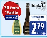 Balsamico-Essig bei EDEKA im Siegsdorf Prospekt für 2,79 €