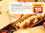 Tiroler Bergkäse g.U. im Angebot bei REWE in Recklinghausen Tiroler Bergkäse g.U. Angebote bei REWE Recklinghausen für 1,99 €