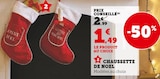 Chaussette de Noël en promo chez Super U Boulogne-Billancourt à 1,49 €