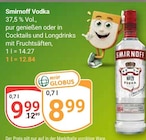 Vodka im Angebot bei GLOBUS in Kerpen Vodka Angebote von Smirnoff bei GLOBUS Kerpen für 8,99 €
