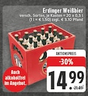 Weißbier im Angebot bei EDEKA in Dortmund Weißbier Angebote von Erdinger bei EDEKA Dortmund für 14,99 €