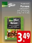 EDEKA Leichlingen - Maronen Angebot im Prospekt Maronen bei EDEKA im Leichlingen Prospekt für 3,49 €