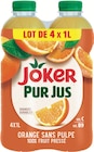 Pur Jus Orange Sans Pulpe - JOKER - Intermarché Hyper Pur Jus Orange Sans Pulpe - JOKER à 7,71 € dans le catalogue Intermarché Hyper
