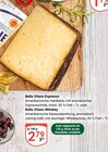 Espresso oder Whiskey von Bella Vitano für 2,79 € bei GLOBUS im Angebot Espresso oder Whiskey von Bella Vitano im aktuellen GLOBUS Prospekt