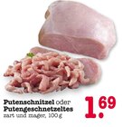 Aktuelles Putenschnitzel oder Putengeschnetzeltes Angebot bei E center in Pforzheim ab 1,69 €