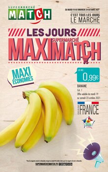Supermarchés Match Catalogue "Les jours supermarché maxi match", 32 pages, Hem, 18/10/2021 - 24/10/2021 Supermarchés Match Catalogue "Les jours supermarché maxi match", 32 pages, Hem, 18/10/2021 - 24/10/2021