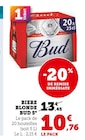 Bière Blonde 5° - BUD - U Express Bière Blonde 5° - BUD à 10,76 € dans le catalogue U Express