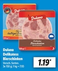 Delikatess Bierschinken im Lidl Prospekt Delikatess Bierschinken von Dulano im aktuellen Lidl Prospekt für 1,19 €