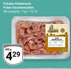 Puten-Geschnetzeltes Angebote von Fräulein Heidemarie bei GLOBUS Völklingen für 4,29 €