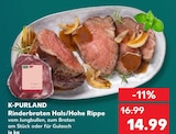 Rinderbraten Hals/Hohe Rippe im Angebot bei Kaufland in Gifhorn Rinderbraten Hals/Hohe Rippe Angebote von K-PURLAND bei Kaufland Gifhorn für 14,99 €