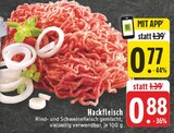 EDEKA - Hackfleisch Angebot im Prospekt Hackfleisch bei EDEKA im Prospekt "" für 0,77 €