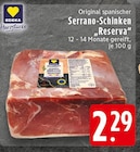 Serrano-Schinken Reserva Angebote von EDEKA Herzstücke bei EDEKA Paderborn für 2,29 €