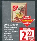 Walnusskerne von GUT&GÜNSTIG für 2,22 € bei EDEKA im Angebot Walnusskerne von GUT&GÜNSTIG im aktuellen EDEKA Prospekt