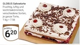 Aktuelles Sahnetorte Angebot bei GLOBUS in Oberhausen ab 6,20 €