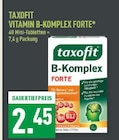 Vitamin B-Komplex Forte im Angebot bei Marktkauf in Herne Vitamin B-Komplex Forte Angebote von taxofit bei Marktkauf Herne für 2,45 €