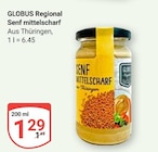 Senf mittelscharf Angebot in Großschwabhausen Senf mittelscharf im aktuellen Prospekt bei GLOBUS in Großschwabhausen