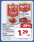 Polpa feinstes Tomatenfruchtfleisch von Mutti für 1,29 € bei combi im Angebot Polpa feinstes Tomatenfruchtfleisch von Mutti im aktuellen combi Prospekt