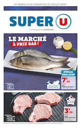 Prospectus Super U à Bressuire, "Le marché à prix bas !", 10 pages, 23/07/2024 - 28/07/2024