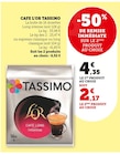 Cafe l'Or - TASSIMO en promo chez Super U Quimper à 2,17 €