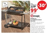 Barbecue à charbon de bois Malaga - Somagic - Hyper U à Trets Barbecue à charbon de bois Malaga - Somagic en promo chez Hyper U Trets à 99,00 €