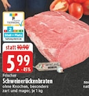 Frischer Schweinerückenbraten bei EDEKA im Lohmar Prospekt für 5,99 €