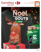 Prospectus Carrefour Market à Rhodon, "UN Noël POUR TOUS LES GOÛTS", 25 pages de promos valables du 09/12/2025 au 24/12/2025