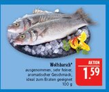 Aktuelle Fisch Angebote bei Marktkauf in Erlangen Aktuelles Wolfsbarsch Angebot bei Marktkauf in Erlangen ab 1,59 €