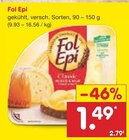 Fol Epi bei Netto Marken-Discount im Luhe-Wildenau Prospekt für 1,49 €