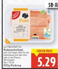 Putenschnitzel von GUT&GÜNSTIG im aktuellen E center Prospekt