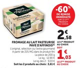 Fromage au lait pasteurisé à Super U dans Craponne-sur-Arzon