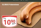 Aktuelle Pute Angebote bei GLOBUS in Rostock Aktuelles Putenwiener Angebot bei GLOBUS in Rostock ab 10,90 €
