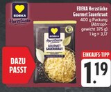 Aktuelle Sauerkraut Angebote bei EDEKA in Leipzig Aktuelles Gourmet Sauerkraut Angebot bei EDEKA in Leipzig ab 1,19 €