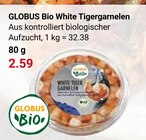 Aktuelles Bio White Tigergarnelen Angebot bei GLOBUS in Krefeld ab 2,59 €