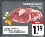 nah und gut Bockau - Deutsche Rinderbeinscheiben Angebot im Prospekt Deutsche Rinderbeinscheiben bei nah und gut im Bockau Prospekt für 1,19 €