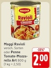 Maggi Ravioli oder Penne Tomate-Mozzarella Art im Angebot bei E center in Neunkirchen Maggi Ravioli oder Penne Tomate-Mozzarella Art Angebote von Maggi bei E center Neunkirchen für 2,00 €