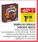 Barres de céréales Chocapic - Nestlé - Supeco Barres de céréales Chocapic - Nestlé à 1,18 € dans le catalogue Supeco