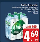 Naturelle im Angebot bei E center in Herten Naturelle Angebote von Volvic bei E center Herten für 4,69 €