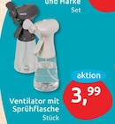 Ventilator mit Sprühflasche für 3,99 € bei budni im Angebot Ventilator mit Sprühflasche im aktuellen budni Prospekt