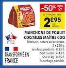 Manchons de poulet Coq'Ailes - Maître Coq en promo chez Supeco Manchons de poulet Coq'Ailes - Maître Coq dans le catalogue Supeco