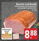 Aktuelle Braten Angebote bei EDEKA in Duisburg Aktuelles Kasseler Lachsbraten Angebot bei EDEKA in Duisburg ab 8,88 €