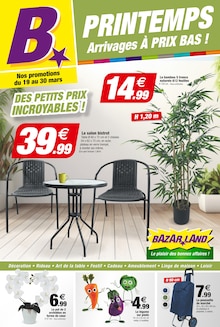 Prospectus Bazarland en cours, "PRINTEMPS : Arrivages À PRIX BAS !", page 1 sur 4