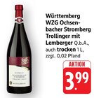 WZG Ochsenbacher Stromberg Trollinger mit Lemberger Angebot in Griesingen WZG Ochsenbacher Stromberg Trollinger mit Lemberger im aktuellen Prospekt bei E center in Griesingen