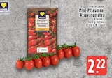Aktuelles Mini-Pflaumen-Rispentomaten Angebot bei EDEKA in Krefeld ab 2,22 €
