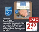 Aktuelles Thunfischfilets Angebot bei ALDI SÜD in Karlsruhe ab 2,49 €