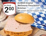 Weißwurst-Fleischkäse-Brötchen Angebote von GLOBUS bei GLOBUS Neubrandenburg für 2,00 €