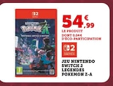Jeu Nintendo Switch 2 Légendes Pokémon Z-A en promo chez Hyper U Mulhouse à 54,99 €