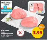 Frische Puten-Medaillons Angebot in Thundorf i.UFr. Frische Puten-Medaillons im aktuellen Prospekt bei Penny-Markt in Thundorf i.UFr.