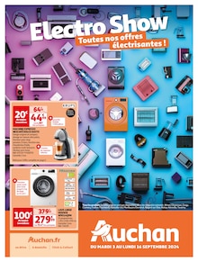 Prospectus Auchan Hypermarché à Prémilhat, "Electro Show", 20 pages de promos valables du 03/09/2024 au 16/09/2024